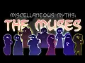Miscellaneous Myths The Muses