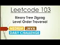 Leetcode 103 Binary Tree Zigzag Level Order Traversal Java - Beats 100