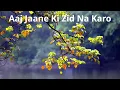 Aaj Jaane Ki Zid Na Karo | Farida Khanum | Vocals Only | Ghazal