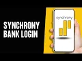 Synchrony Bank Login 2024 Full Guide
