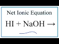How to Write the Net Ionic Equation for HI NaOH NaI H2O