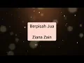 Ziana Zain - Berpisah Jua (audio)