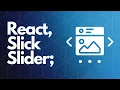 React Slick Tutorial React Slick in React Js React Slick Slider Slick Slider React