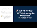 We re Hiring - NET C Angular Developer Immediate Joiner