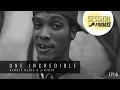 Download Lagu SESSiON FRIDAYS X ONE INCREDIBLE | EP06