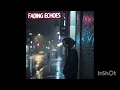 Download Lagu Fading Echoes (Remix)