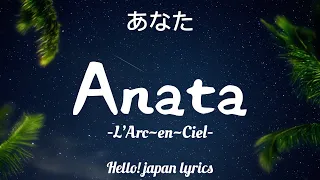 Download Anata lyrics - L 'arc-en-ciel  あなた MP3