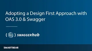 Adopting a Design First Approach with OAS 3 0 Swagger