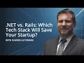 NET vs Rails Which Tech Stack Will Save Your Startup