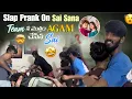 Download Lagu Slap Prank On Sai Sana Team నీ మొత్తం Agam చేసిన Sai |jinnuthosonu| @Shree_Prabha_Official