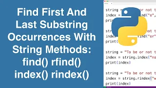 Find First And Last Substring Occurrences Using find rfind index rindex Python Tutorial