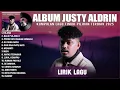 HILANG - JUSTY ALDRIN FULL ALBUM TERBAIK 2025 (LIRIK) | BALE PULANG || LAGU POP TIMUR TERBARU 2025