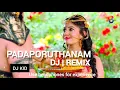 Lagu Padaporuthanam DJ | REMIX song mix by dj kid