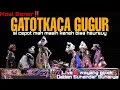 Lagu GATOTKACA GUGUR-CEPOT MASIH KENEH BISA HEUREUY| WAYANG GOLEK DADAN SUNANDAR SUNARYA LIVE