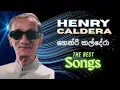 Download Lagu 🔴 Henry Caldera Best Hit Music Playlist | හෙන්රි කල්දේරා ගීත එකතුව | Henry Kaldera | estimates.lk