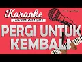 Download Lagu Karaoke PERGI UNTUK KEMBALI - Marcello Tahitoe / Music By Lanno Mbauth