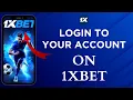How To Login To Your 1xBet Account