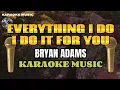 Download Lagu EVERYTHING I DO I DO IT FOR YOU - Bryan Adams (Karaoke music)
