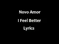 Download Lagu Novo Amor - I Feel Better (Lyric Video)