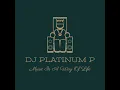 Amapiano Mix - The King Has Arrived - Dj Platinum P
