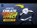 How to Create Sparkle Effect in Photoshop Bonus Tip