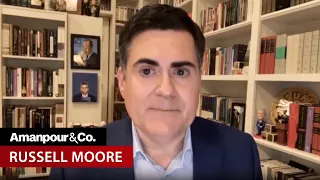 Top Evangelical Leader: “We’ve Lost Our Credibility to the Outside World” | Amanpour and Company
