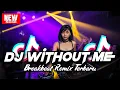 Download Lagu DJ WITHOUT ME BREAKBEAT REMIX TERBARU 2025