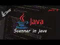 Java course 3 Scanner s in java How to create and use scanners in java