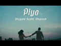 Piya - Divyam Sodhi, Khwaab | Lyrics