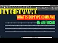 Divide command in AutoCAD What is DDPTYPE in AutoCAD
