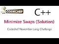 Minimize swaps Solution Codechef November Long Challenge