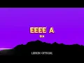 EEEE A - DIA (Official Music Video Lyric)