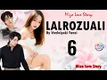 Download Lagu LALROZUALI - 6 (Mizo Love Story)