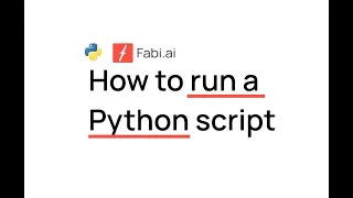 How to run a Python script Get started in 2 minutes