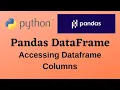 Python DataFrame PT-5 1 Accessing DataFrame Columns CLASS 12 Informatics Practices