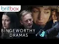 The Best Binge-Worthy Dramas on BritBox