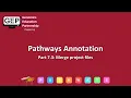 GEP Pathways Gene Annotation Part 7 3 - Merge project files