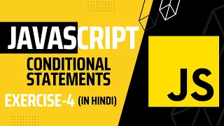 JavaScript Exercise 4 Conditional Statements JavaScript Practice Exercises for Beginners