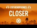 Download Lagu The Chainsmokers - Closer ft. Halsey (8D AUDIO) 🎧