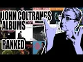 Lagu My Ten Favourite JOHN COLTRANE Albums | Ranked