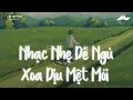 Lagu NGHE LÀ NGỦ SAY - Những Bản Nhạc Chill Nhẹ Nhàng Hay Nhất☘️Nhạc Lofi Chill Dễ Ngủ Mới Nhất 2025
