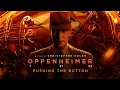 Oppenheimer Exclusive Behind The Scenes Pushing the Button Christopher Nolan IMDb