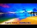 Lagu Evgeniy Slakva - ChillOut \u0026 Piano Music (Exclusive Mix # 7) ™(Music \u0026 Video Mix)ᴴᴰ