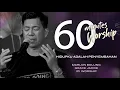 Download Lagu 60 MINUTES WORSHIP - HIDUPKU ADALAH PENYEMBAHAN feat MARLON BOLUNG