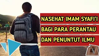 Download Nasehat imam syafi'i bagi para perantau dan penuntut ilmu l PERANTAU WAJIB NONTON!!! MP3