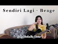 Lagu Sendiri Lagi - Beage (Sally Nathalia Cover)