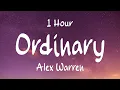 Lagu [1 HOUR] Alex Warren - Ordinary (Lyrics)