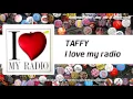 TAFFY - I love my radio [Official]