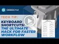 Speed Up Your Programming with Keyboard Shortcuts GibbsCAM Tech Tip