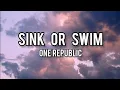 Download Lagu OneRepublic - Sink Or Swim (Lyrics) Rhythm Scribbles